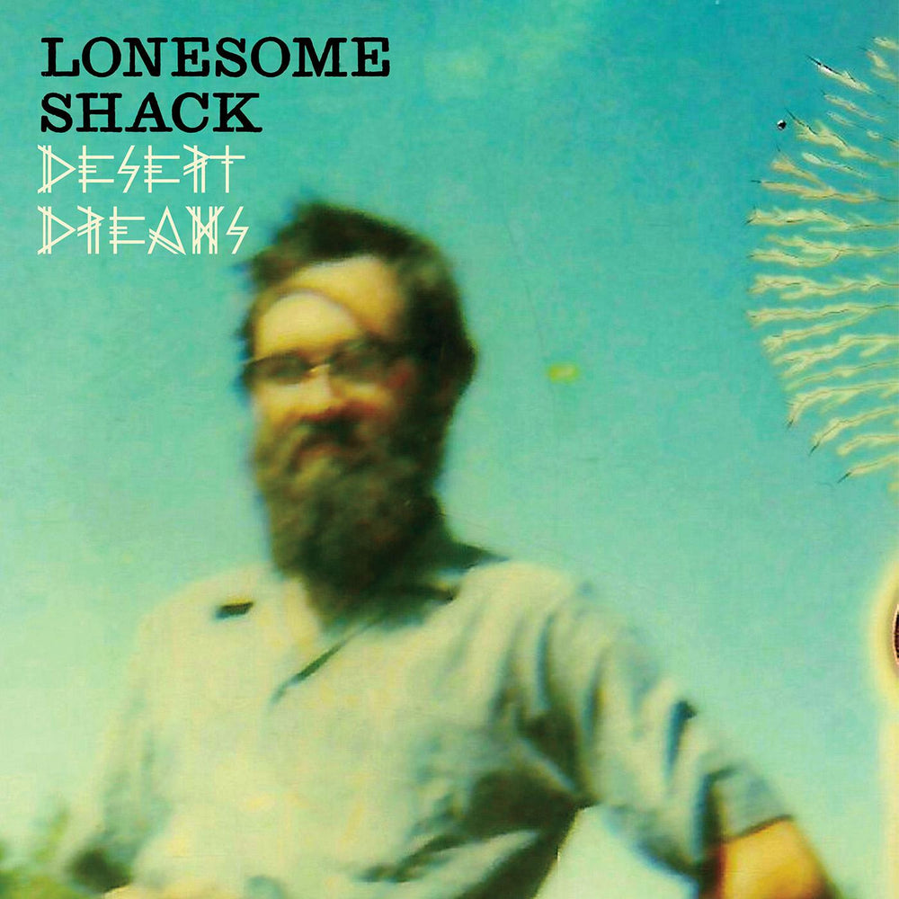 Lonesome Shack - Desert Dreams [Vinyl]