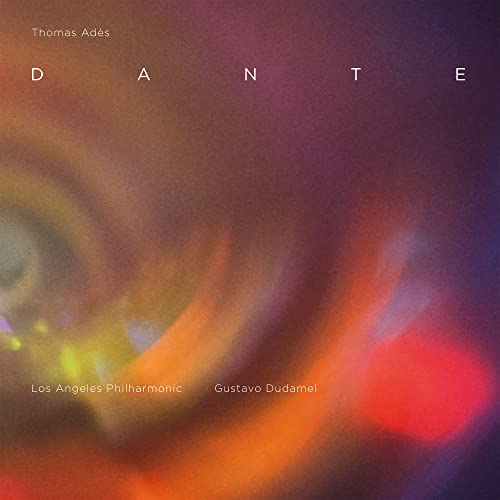Los Angeles Philharmonic, Gustavo Dudamel & Los An - Thomas Adès: Dante [CD] (ONLINE ORDER ONLY)