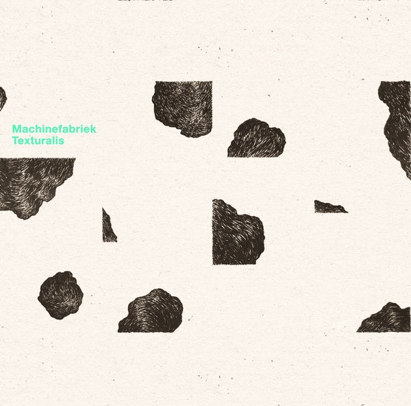 MACHINEFABRIEK - Texturalis