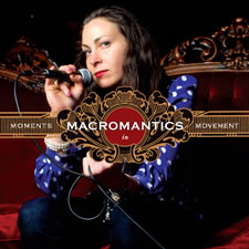 Macromantics - Moments in Movement [CD] (ONLINE ORDER ONLY)