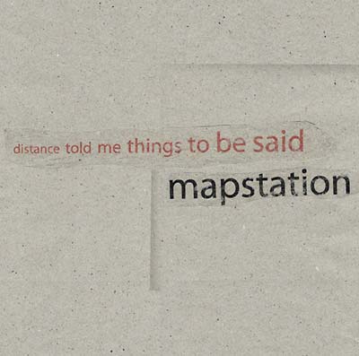 MAPSTATION - Distance Told Me Things To Be Said [CD] (ONLINE ORDER ONLY)