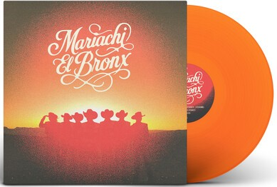 Mariachi El Bronx IV (Transparent Orange Colored Vinyl) [Vinyl]