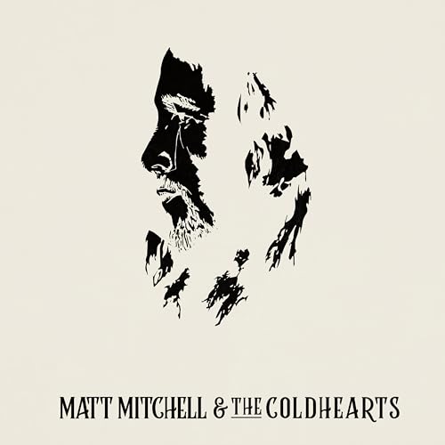 Matt Mitchell & The Coldhearts [CD] (ONLINE ORDER ONLY)