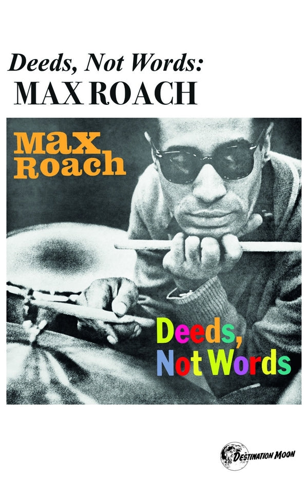 Max Roach - Deeds, Not Words [Cassette] (ONLINE ORDER ONLY)