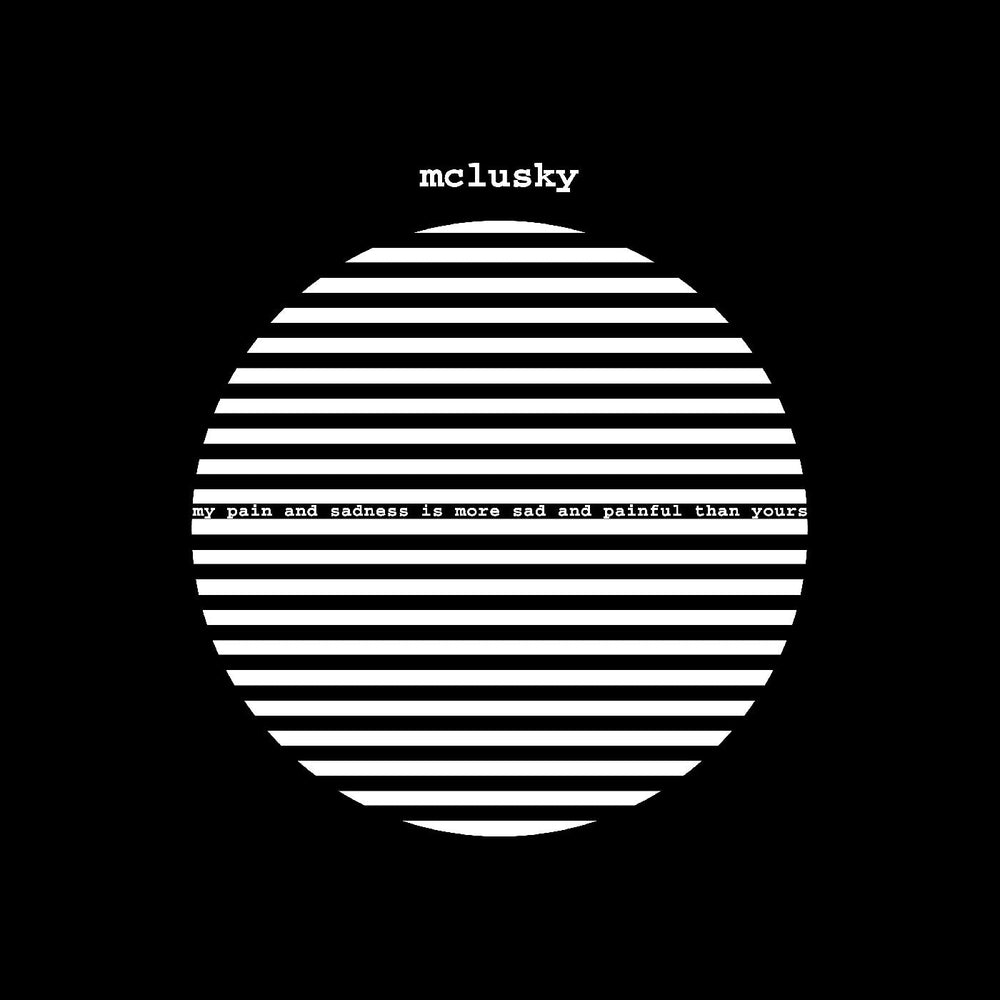 Mclusky - My Pain And Sadness Is More Sad And Painful Than Yours [Vinyl]