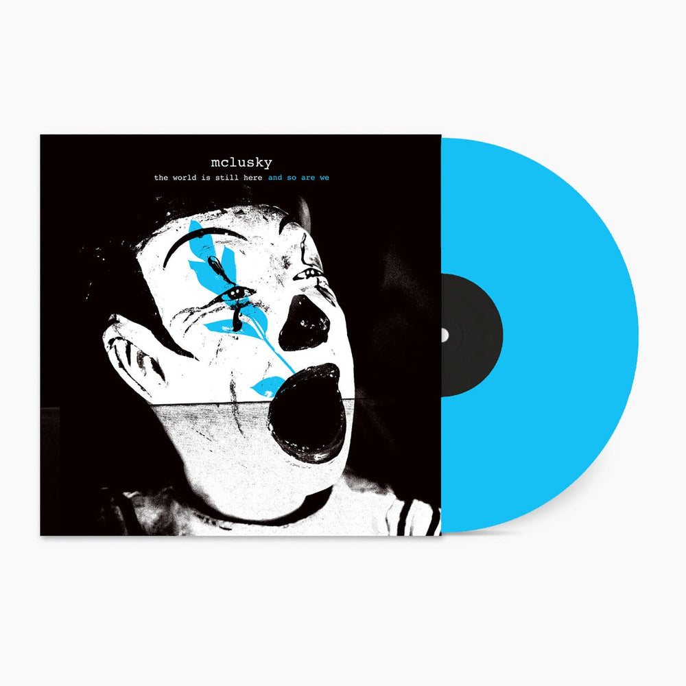 The World Is Still Here And So Are We (Blue Vinyl) [Vinyl]