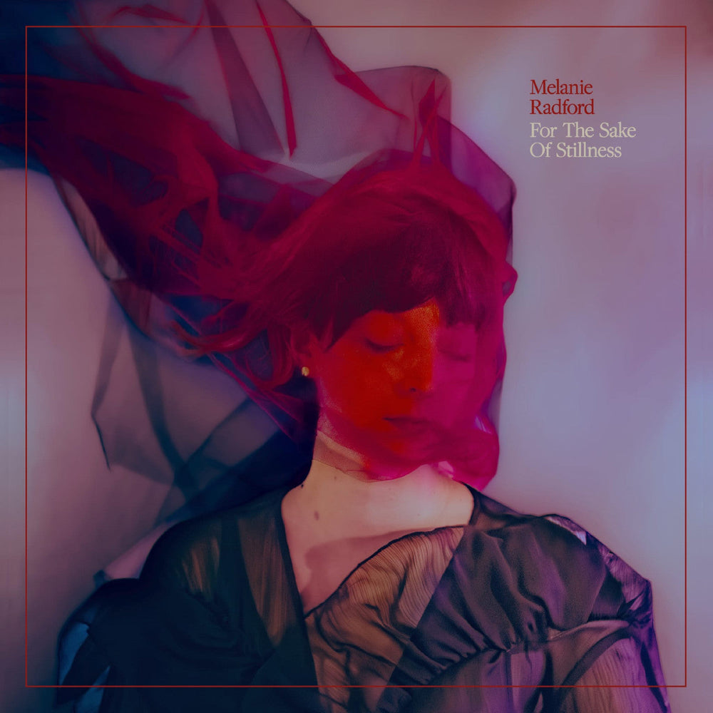 Melanie Radford - For The Sake Of Stillness (Ethereal Swirl Vinyl) [Vinyl]