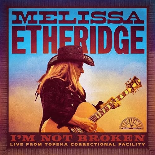 Melissa Etheridge - I’m Not Broken (Live From Topeka Correctional Facility) [2 CD] [CD] (ONLINE ORDER ONLY)