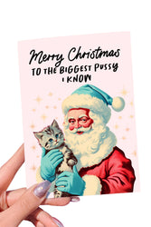 Merry Christmas to the Biggest Pussy I Know Card | Funny Santa Cat Christmas Card (ONLINE ORDER ONLY)