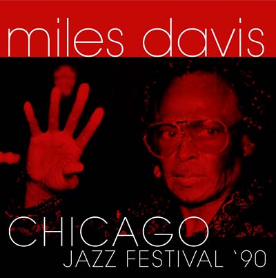 Miles Davis - Chicago Jazz Festival '90 [CD] (ONLINE ORDER ONLY)