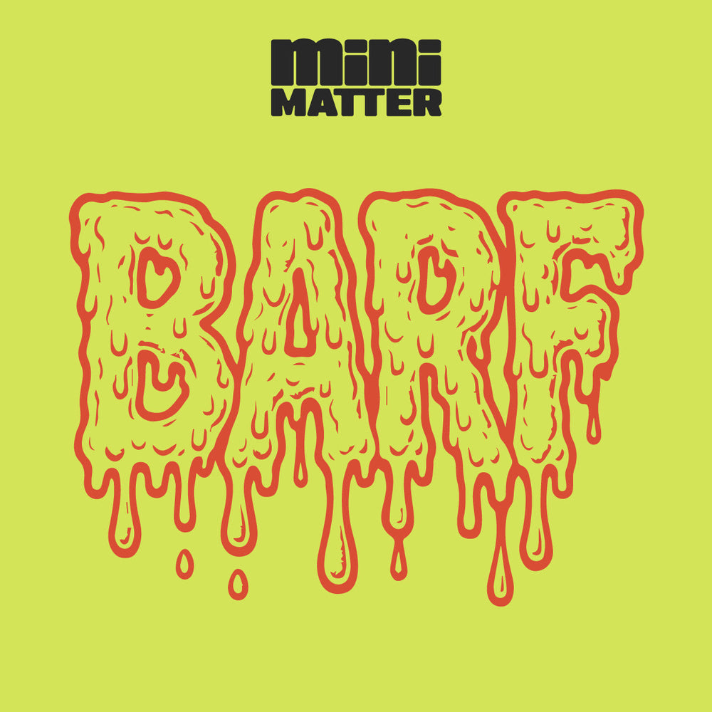 Mini Matter: Barf (ONLINE ORDER ONLY)