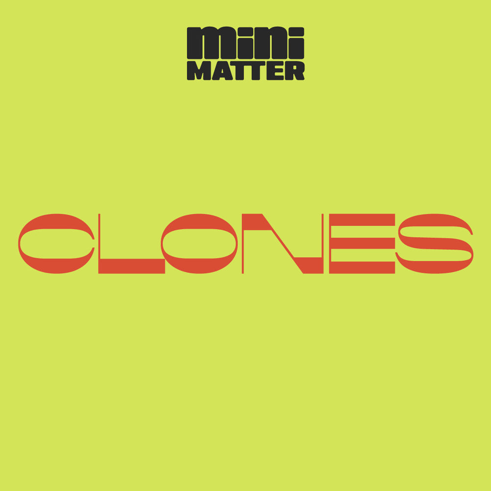 Mini Matter: Clones (ONLINE ORDER ONLY)