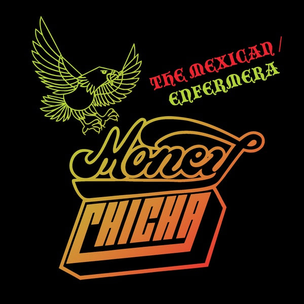 The Mexican/Enfermera [Vinyl] (ONLINE ORDER ONLY)