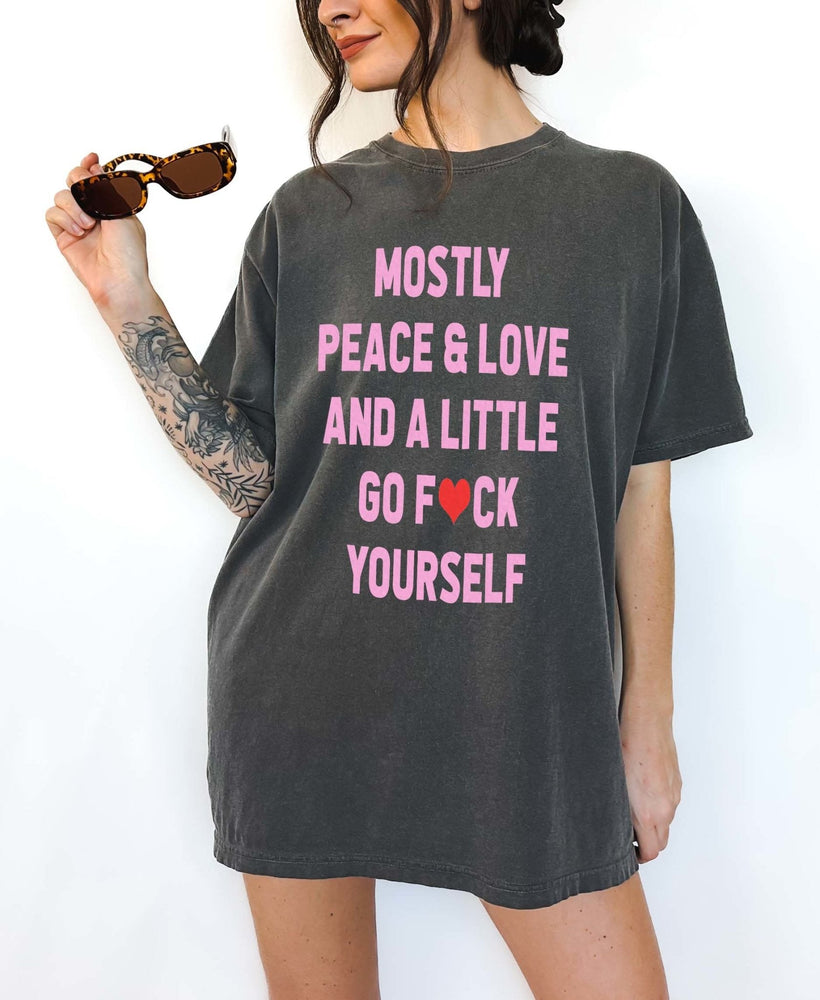 Mostly Peace & Love Tee (ONLINE ORDER ONLY)