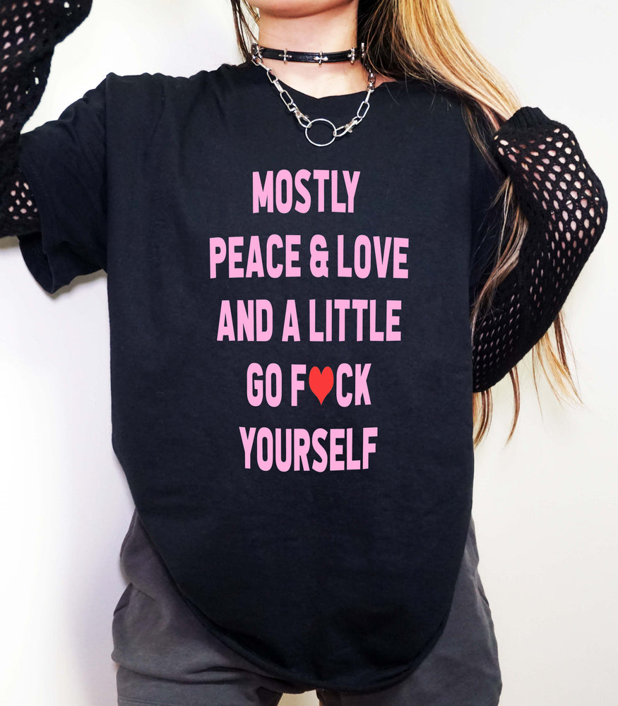 Mostly Peace & Love Tee (ONLINE ORDER ONLY)