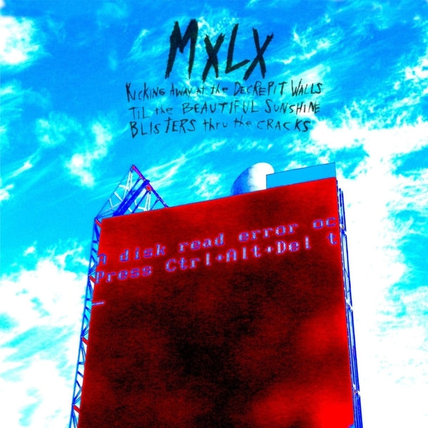 MXLX - Kicking Away At The Decrepit Walls Til The Beautiful Sunshine Blisters Thru The Cracks [Vinyl]