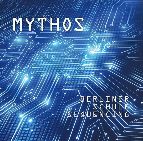 MYTHOS - Berliner Schule Sequencing [CD] (ONLINE ORDER ONLY)