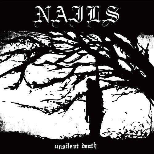 Nails - Unsilent Death [CD] (ONLINE ORDER ONLY)