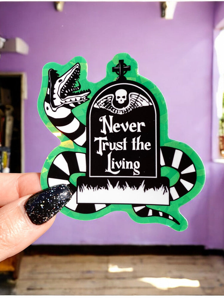 Never Trust The Living Halloween Sticker (Online Order Only)
