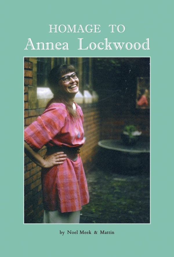 Homage to Annea Lockwood [CD]