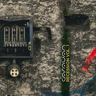 Caravan: Recession Vol. 1 [CD]
