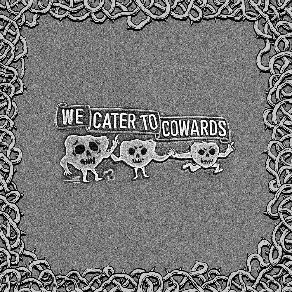 We Cater To Cowards [CD]
