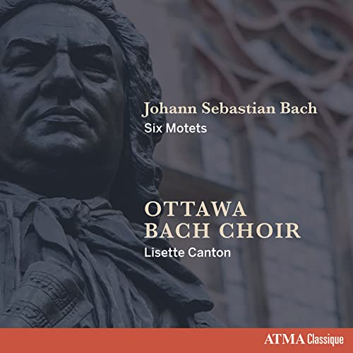 Johann Sebastian Bach – Six Motets [CD] (ONLINE ORDER ONLY)