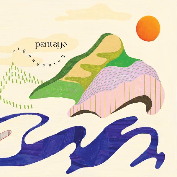 Pantayo - Ang Pagdaloy [Vinyl]