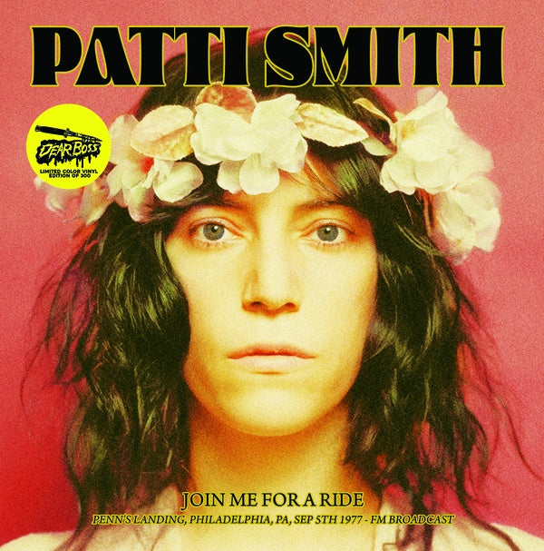 Patti Smith - Join Me For A Ride: Penn's Landing, Philadelphia, Pa, Sep 5th 1977 - FM Broadcast (Pink Vinyl) [Vinyl]