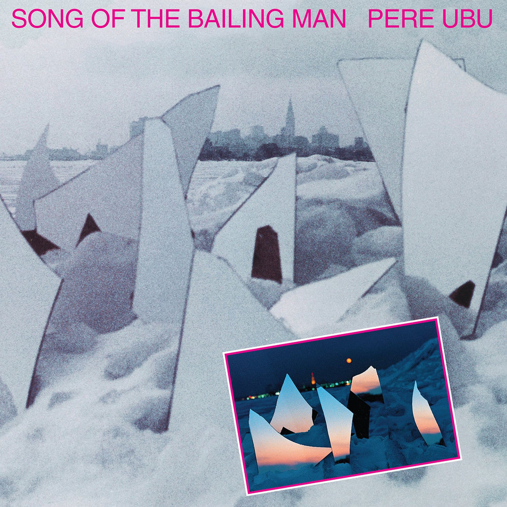 Pere Ubu - Song Of The Bailing Man [CD] (ONLINE ORDER ONLY)