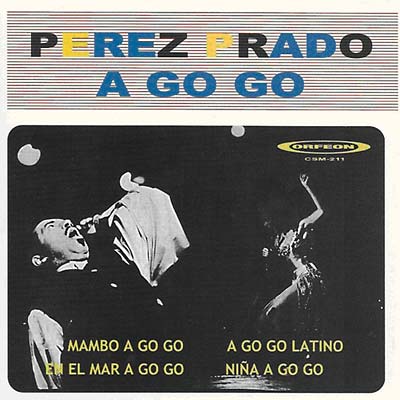 PEREZ PRADO - A Go Go [CD] (ONLINE ORDER ONLY)