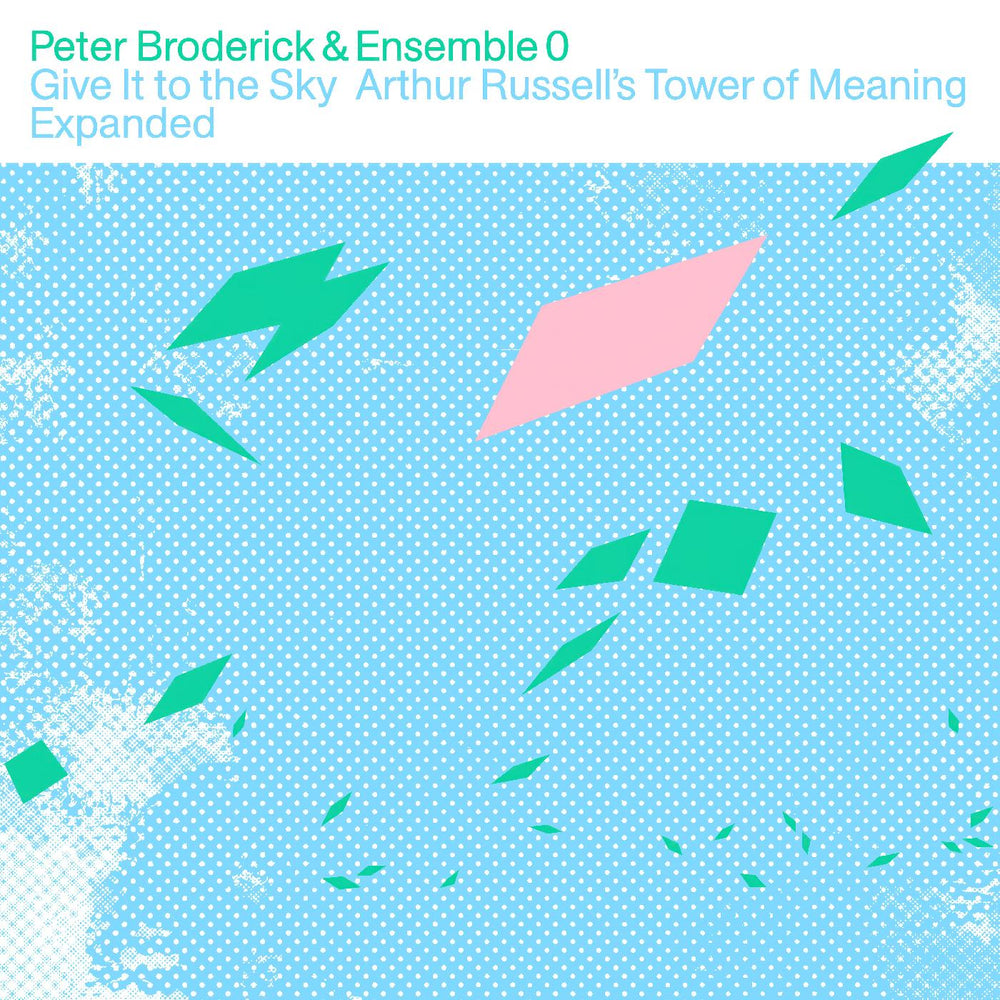 Peter & Ensemble 0 Broderick - Give It to the Sky: Arthur Russells Tower of Meaning Expanded (CLEAR VINYL) [Vinyl] (ONLINE ORDER ONLY)