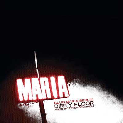 PETER GRUMMICH - Maria (Dirty Floor mixed by Peter Grummich) [CD] (ONLINE ORDER ONLY)