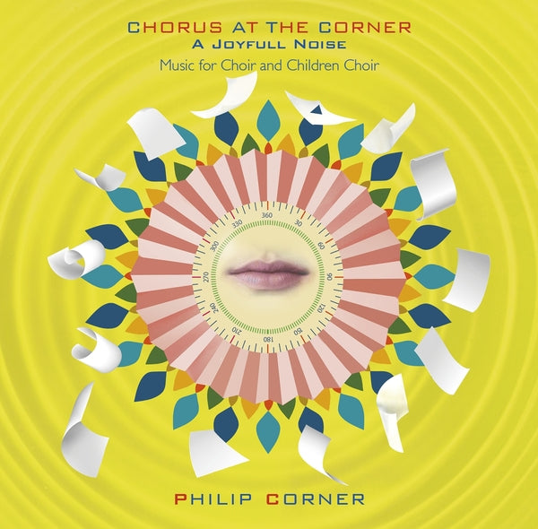 Chorus At The Corner: A Joyfull Noise [CD]