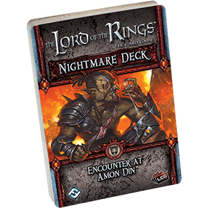 Lord of the Rings LCG: Encounter at Amon Din Nightmare Deck