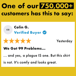 Plagued With Problems' Shirt (ONLINE ORDER ONLY)