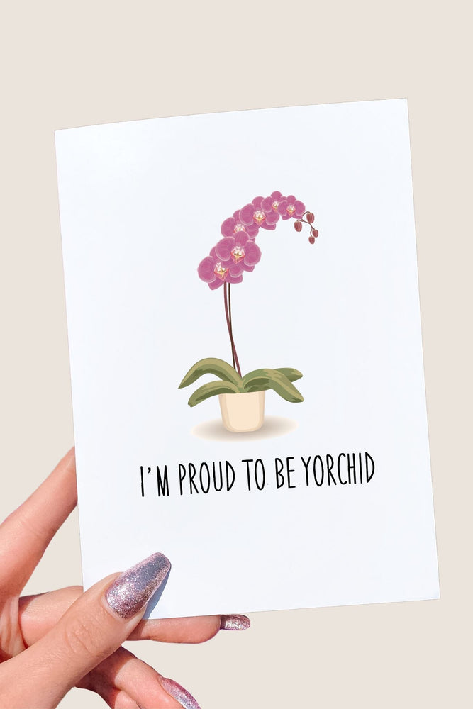 Proud To Be Yorchid Mother's Day Card (Online Order Only)