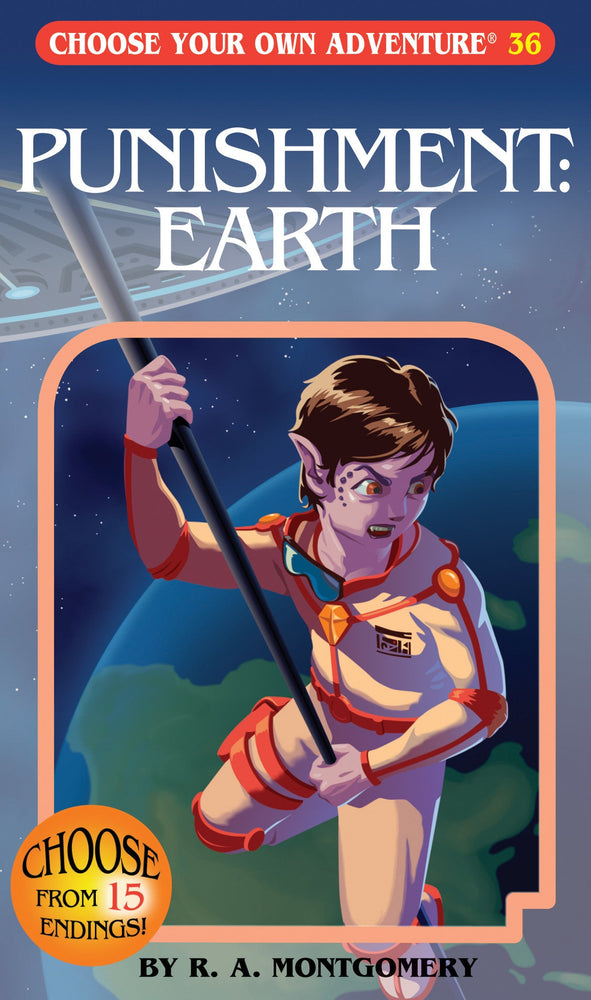 Choose Your Own Adventure: 36 Punishment: Earth