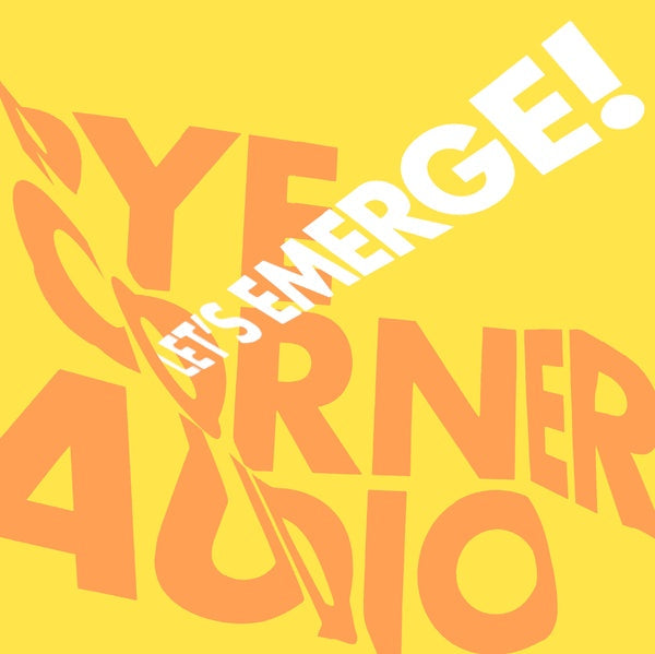 Pye Corner Audio - Let's Emerge! [CD] (ONLINE ORDER ONLY)