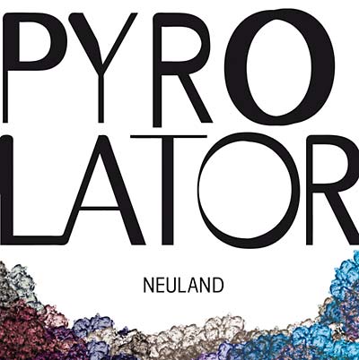 PYROLATOR - Neuland [CD] (ONLINE ORDER ONLY)