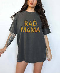 Rad Mama Tee (ONLINE ORDER ONLY)