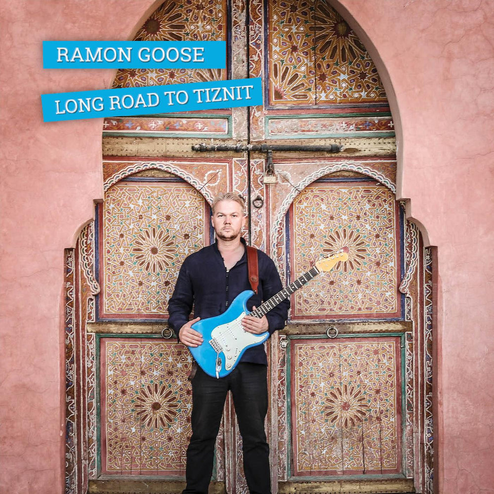 Ramon Goose - Long Road To Tiznit [CD] (ONLINE ORDER ONLY)