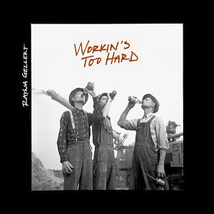 Workin's Too Hard [CD]