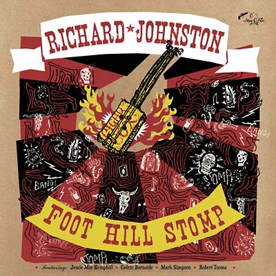 RICHARD JOHNSTON - Foot Hill Stomp [Vinyl]