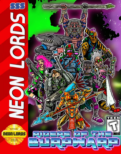 Riders of the Burpwarp (Neon Lords of the Toxic Wasteland) (ONLINE ORDER ONLY)