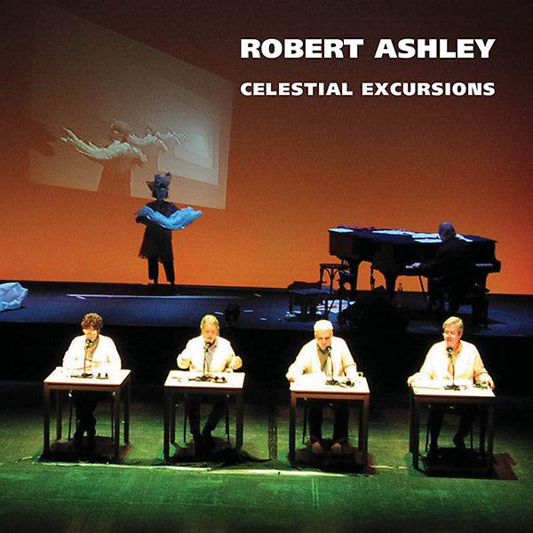 ROBERT ASHLEY - Celestial Excursions [CD] (ONLINE ORDER ONLY)