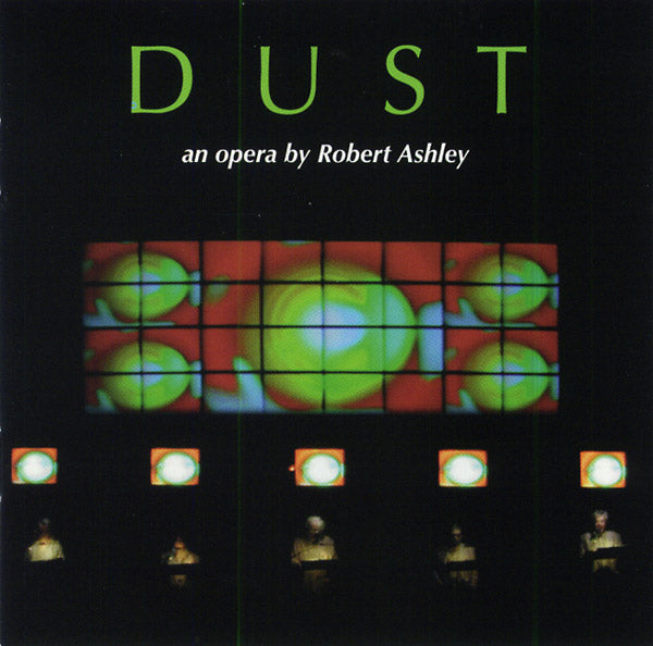 ROBERT ASHLEY - Dust [CD] (ONLINE ORDER ONLY)