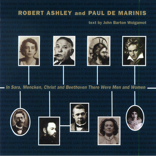 ROBERT ASHLEY & PAUL DEMARINIS - In Sara, Mencken, Christ and Beethoven There Were Men and Women [CD] (ONLINE ORDER ONLY)