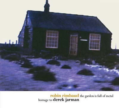 The Garden Is Full of Metal/Homage to Derek Jarman [CD] (ONLINE ORDER ONLY)
