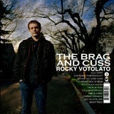 Rocky Votolato - The Brag and Cuss [CD] (ONLINE ORDER ONLY)